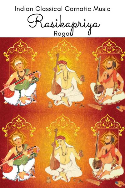 Rasikapriya is the 72nd of Melakarta Raga and 6th of the Aditya Chakra. It is called Rasamanjari  in Muthuswami Dikshitar school of Carnatic music.