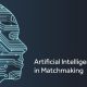 Artificial Intelligence (AI) in Matchmaking