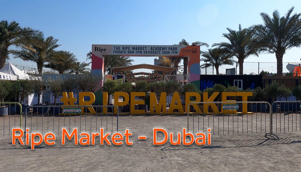 Ripe Market – Dubai