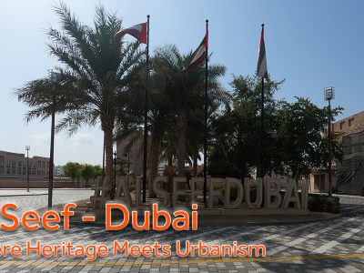 Al Seef Dubai – Where Heritage Meets Urbanism
