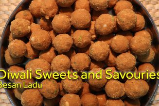 Diwali Sweets and Savouries – Besan Ladu